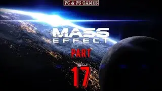 Mass Effect 1 Part 17