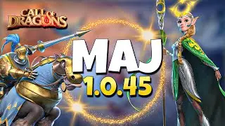 🔥 Mise à jour 1.0.45 – Gros changements en approche ! | Call of Dragons 🔥