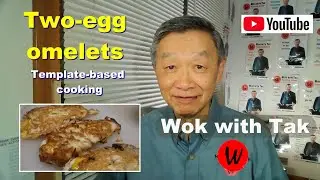 Two-egg omelets.  Template-based cooking