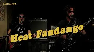 🚀 Heat Fandango &bull; DIARIO DI BORDO &bull; Live Music Studio Session &bull; #garage  #rock