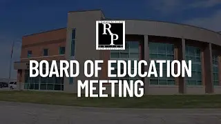 Raymore-Peculiar Board of Education Meeting - January 26, 2026