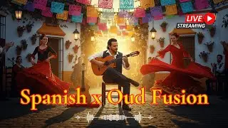 Spanish Guitar & Oud Fusion &ndash; Timeless Flamenco Romance & Oriental Harmony