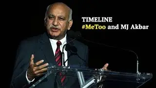 A timeline of sexual harassment allegations against junior minister MJ Akbar