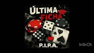 Pipa-&uacute;ltima ficha