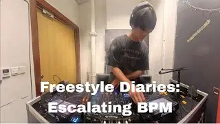 Freestyle Diaries #18 | Escalating BPM