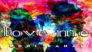 Roni Dahal - Love Me