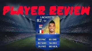 TOTS Lacazette (82) Player Review