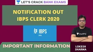 IBPS CLERK 2020 Notification Out | IBPS CLERK 2020 | Lokesh Sharma