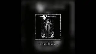 SAD WHISPERINGS  - the Heart of Darkness