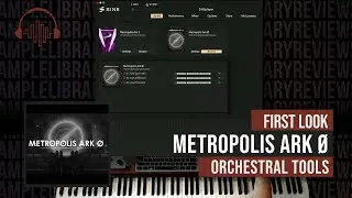 First Look: Metropolis Ark &Oslash; by Orchestral Tools