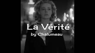 Chalumeau - La V&eacute;rit&eacute; (Official Audio)
