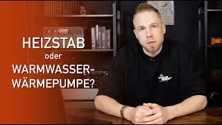 Heizstab oder Warmwasser-W&auml;rmepumpe? Die ehrliche Antwort aus der Praxis