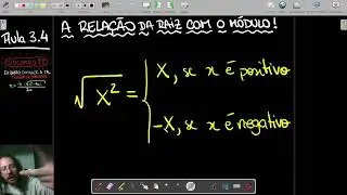 UNIÃO Raiz Quadrada E Modulo 3.4 - SOCORRO!! Quero entender a tal 