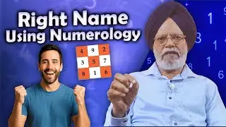 Choose the Right Name Using Numerology | Part - 8 | Prof Amarjyot