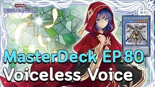 🔴 MasterDeck EP.80 Voiceless Voice พิธีกรรมที่ดีคนดีๆเป็นแบบนี้นี่เอง | Yu-Gi-Oh! MASTER DUEL