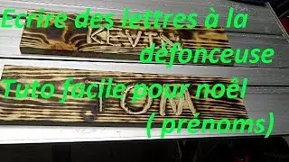 Ecrire des lettres &agrave; la d&eacute;fonceuse : Tuto facile pour no&ecirc;l (pr&eacute;noms)