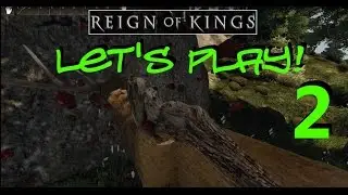 Reign Of Kings - Let's Play - Episode 2