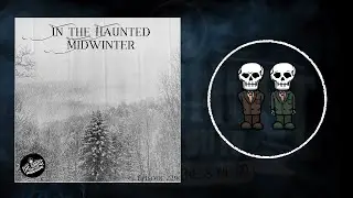 In the Haunted Midwinter | The Ghost Story Guys