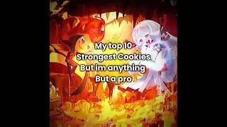 My Top 10 Cookies in CRK! || #edit #editing #crk #cookierunkingdom