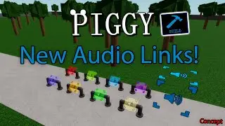 New Build Mode Audio Links Concept (Roblox Piggy)