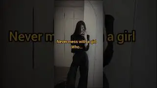 Never Mess With A Girl 😎👩&zwj;🎓✌️who #dream #success #motivation #shorts