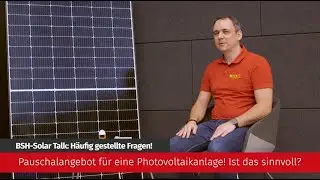 Pauschalangebot Photovoltaikanlage - gibt es das und ist es sinnvoll?