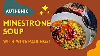 How to pair wine and minestrone soup | simple sommelier tips