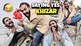 Saying Yes To Khizar Bhai For 24 Hours 🤣 | SAYING YES 🙏🏻 | GONE WRONG 🤬 | Khizar Bhai Vlog 