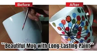 Mastering the Art Creating a Durable Beautiful Mug with Long Lasting Paint Mehebuba FPC