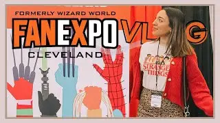 FanExpo Wizard World Comic Con Cleveland Vlog #fanexpocleveland