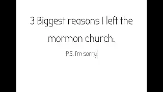 Ex-mormon: 3 biggest reasons I am happy I left the lds church