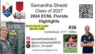 Samantha Shedd ECNL Florida 2025 Showcase Highlights