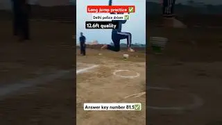 Delhi police driver 81 number wale ladke Ne 12.6 ft  long jump kar di viral shots 🎯🎯