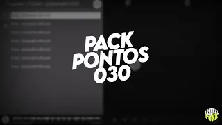 Pack De PONTOS 030 - Melodias Funk, Funk Remix (Conte&uacute;do Para DJs)