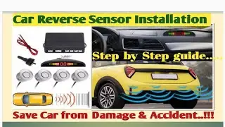 Car Reverse Sensor/Parking Sensor Installation # StepbyStep guide #Protect Car from Damage&Accident#
