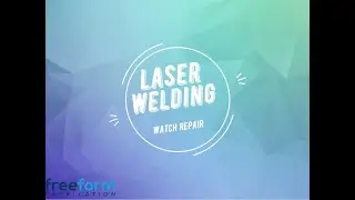 Laser Welding - Watch Repair