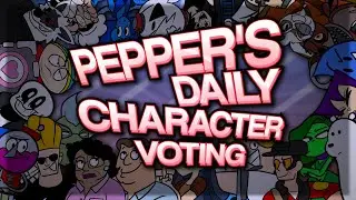 Pepper's Daily Character Voting 24 - FINALE