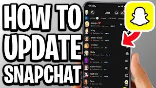 How To Update Snapchat On iPhone - Full Guide