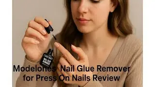 💅 Обзор средства для удаления клея Modelones для накладных ногтей 💖
