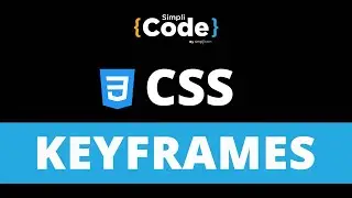 CSS Keyframes Tutorial | CSS Keyframes Explained | CSS Tutorial For Beginners | Simplicode
