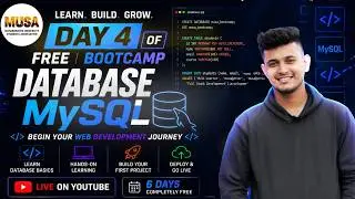 Day 4: Database & MySQL Basics | FREE 6 Days Web Development Bootcamp | By MUSA