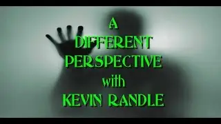 A Different Perspective with Kevin Randle - EP 29 - Guest: Col. Charles Halt