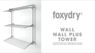 Foxydry WALL | WALL PLUS | TOWER Installation Instructions:Installazione:Instalaci&oacute;n