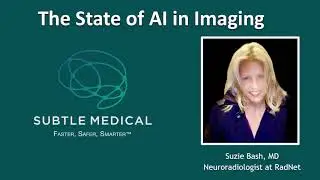 The State of AI in Medical Imaging, with Dr. Suzie Bash from RadNet