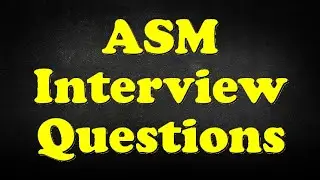 ASM Interview Questions