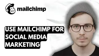 How To Use Mailchimp For Social Media Marketing [2026 Guide]