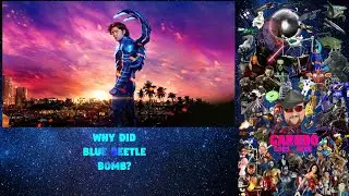 Why Did Blue Beetle Bomb?