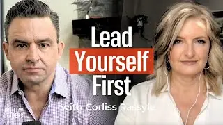 The Self-Leadership Reset: Transforming Beliefs, Mindset and Influence with Corliss Rassyle
