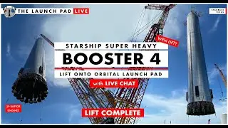 REPLAY! STARBASE CAM :  Super Heavy Booster 4 Lift onto Orbital Launch Pad