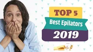 Reviews - Top 5 Best Epilators Reviews for Women in 2021 - Top Braun Epilator Reviews